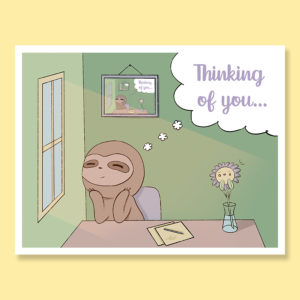 Cute sloth thinking of you while looking out window and writing a card near desk and flower with sunshine greeting card