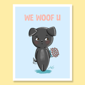 Cute shy dog gray black white dog puppy with bouquet of hearts flowers saying We Woof U love anniversary greeting card